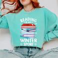 Winter Reading Book Bookworm Winter Comfort Colors Sweatshirt Butter