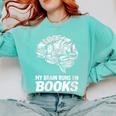 Women's My Brain Runs On Books Reading Bookworm Men Women Comfort Colors Sweatshirt Butter