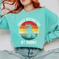 Women's Easily Distracted By Books Comfort Colors Sweatshirt Butter
