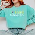 1st Grader Coming Soon Kindergarten Graduation Comfort Colors Sweatshirt Chalky Mint