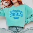2019 Graduation For Substance Abuse Counselor Comfort Colors Sweatshirt Chalky Mint