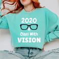2020 A Class With Vision Perfect Eyesight Graduation T Comfort Colors Sweatshirt Chalky Mint