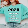 2020 Stole My Prom Graduation Senior Year Class Of 2020 Comfort Colors Sweatshirt Chalky Mint