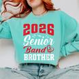 2026 Senior Band Brother Class Of 2026 Parent Graduation Comfort Colors Sweatshirt Chalky Mint