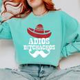 Adios Bitchachos For Graduation Or Cinco De Mayo T-Shirt Comfort Colors Sweatshirt Chalky Mint
