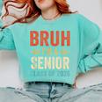 Bruh I'm A Senior Class Of 2026 Graduation Senior 2026 Comfort Colors Sweatshirt Chalky Mint