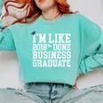 Business Graduation Major I'm Like 2018 Done Comfort Colors Sweatshirt Chalky Mint