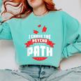I Chose The Psycho Path School Graduation Comfort Colors Sweatshirt Chalky Mint