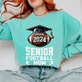 Class Of 2024 Graduation Senior Football Mom 2024 Comfort Colors Sweatshirt Chalky Mint
