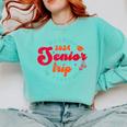 Class Of 2024 Senior Trip In Progress Graduation Trip Comfort Colors Sweatshirt Chalky Mint