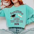 Congratulations Mom You Did It Mom Graduation 2026 Comfort Colors Sweatshirt Chalky Mint
