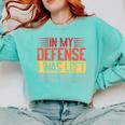 In My Defense i Was Left Unsupervised Introvert Comfort Colors Sweatshirt Chalky Mint In My Defense i Was Left Unsupervised Introvert Comfort Colors Sweatshirt Chalky Mint