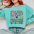 DNP In Progress Director Of Nursing Student Graduation Comfort Colors Sweatshirt Chalky Mint
