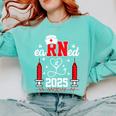 Earned It 2025 For Nurse Graduation Or RN LPN Class Of 2025 Comfort Colors Sweatshirt Chalky Mint