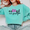 Earned Not Given Nurse Graduation Comfort Colors Sweatshirt Chalky Mint