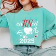 Earned It Nurse Graduation 2025 Nursing Grad Student RN LPN Comfort Colors Sweatshirt Chalky Mint