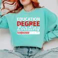 Education Major Shirts Teaching Degree Loading Graduation Comfort Colors Sweatshirt Chalky Mint