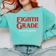 Eighth Grade Final Season Graduation Parody Comfort Colors Sweatshirt Chalky Mint