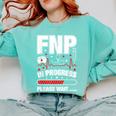FNP In Progress Graduation Family Nurse Practitioner Comfort Colors Sweatshirt Chalky Mint