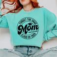 Forget The Grad Mom Survived Class Of 2025 Graduation 2025 Comfort Colors Sweatshirt Chalky Mint