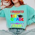 I Graduated From 1st Grade Graduation Matching Student Comfort Colors Sweatshirt Chalky Mint