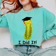 Graduation Cap Wearing Big Dill Pickle I Did It Graduate Fun Comfort Colors Sweatshirt Chalky Mint