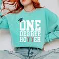 Graduation Shirts 2021 2022 One Degree Hotter Graduate Comfort Colors Sweatshirt Chalky Mint