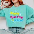 Happy Last Day Of School Graduation Teacher Students Comfort Colors Sweatshirt Chalky Mint