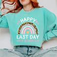 HAPPY LAST OF DAY SCHOOL Rainbow Teacher Student Graduation Men Women Girls Kids Comfort Colors Sweatshirt Chalky Mint