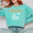 Henceforth It's Dr PhD Graduation Doctorate Comfort Colors Sweatshirt Chalky Mint