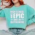High School Graduate Graduation Party Meme Comfort Colors Sweatshirt Chalky Mint