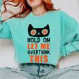 Hold On Let Me Overthink This Anxiety Introvert Overthinking Comfort Colors Sweatshirt Chalky Mint Hold On Let Me Overthink This Anxiety Introvert Overthinking Comfort Colors Sweatshirt Chalky Mint