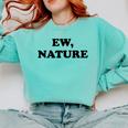 Homebody Indoorsy Introvert Ew Nature Comfort Colors Sweatshirt Chalky Mint Homebody Indoorsy Introvert Ew Nature Comfort Colors Sweatshirt Chalky Mint
