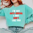 I'm Not Antisocial I Just Don't Like You Introvert Comfort Colors Sweatshirt Chalky Mint I'm Not Antisocial I Just Don't Like You Introvert Comfort Colors Sweatshirt Chalky Mint