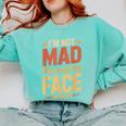 I'm Not Mad This Is Just My Face Introvert Comfort Colors Sweatshirt Chalky Mint