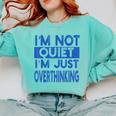 I'm Not Quite I'm Overthinking Introvert Quote Comfort Colors Sweatshirt Chalky Mint I'm Not Quite I'm Overthinking Introvert Quote Comfort Colors Sweatshirt Chalky Mint