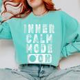 Inner Calm Mode On Introvert Saying Comfort Colors Sweatshirt Chalky Mint