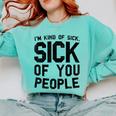 Introvert Men Women Sarcastic Saying Sick Of People Comfort Colors Sweatshirt Chalky Mint Introvert Men Women Sarcastic Saying Sick Of People Comfort Colors Sweatshirt Chalky Mint
