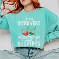 Im An Introvert Unless You Talk About Bagpipes Bagpiper Comfort Colors Sweatshirt Chalky Mint Im An Introvert Unless You Talk About Bagpipes Bagpiper Comfort Colors Sweatshirt Chalky Mint