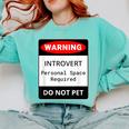 Introvert Warning Danger Do Not Pet Disturb Anti-Social Comfort Colors Sweatshirt Chalky Mint Introvert Warning Danger Do Not Pet Disturb Anti-Social Comfort Colors Sweatshirt Chalky Mint