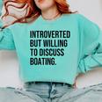 Introverted Boater Boating Introvert Comfort Colors Sweatshirt Chalky Mint