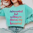 Introverted Willing To Discuss Housecat Introvert Comfort Colors Sweatshirt Chalky Mint