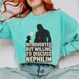 Introverted But Willing To Discuss Nephilim Tee Comfort Colors Sweatshirt Chalky Mint