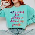 Introverted Willing To Discuss Poodle Introvert Comfort Colors Sweatshirt Chalky Mint