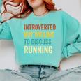 Introverted But Willing To Discuss Running Hobby Comfort Colors Sweatshirt Chalky Mint
