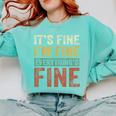 It's Fine I'm Fine Everything Is Fine Meme Introvert Sarcasm Comfort Colors Sweatshirt Chalky Mint It's Fine I'm Fine Everything Is Fine Meme Introvert Sarcasm Comfort Colors Sweatshirt Chalky Mint