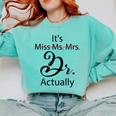 It's Miss Ms Mrs Dr Actually Doctor Graduation Comfort Colors Sweatshirt Chalky Mint
