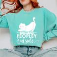 It's Way Too Peopley Outside Cute Cat Introvert Comfort Colors Sweatshirt Chalky Mint