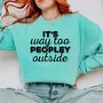 It's Way To Peopley Outside Introvert Comfort Colors Sweatshirt Chalky Mint
