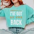 I’VE GOT MY OWN BACK INTROVERT Words On Back Comfort Colors Sweatshirt Chalky Mint I’VE GOT MY OWN BACK INTROVERT Words On Back Comfort Colors Sweatshirt Chalky Mint
